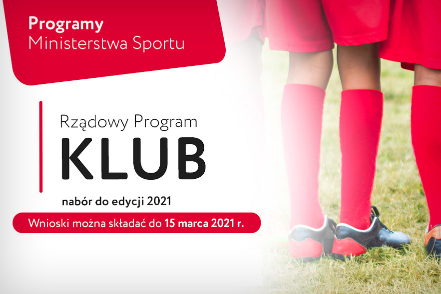 Minister Kultury, Dziedzictwa Narodowego i Sportu ogłosił nabór wniosków na realizację w 2021 r. Programu KLUB.