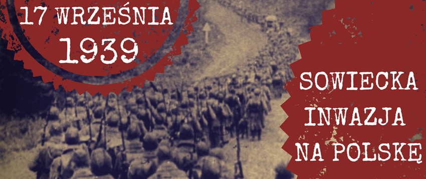 17 września - rocznica napadu ZSRR na Polskę