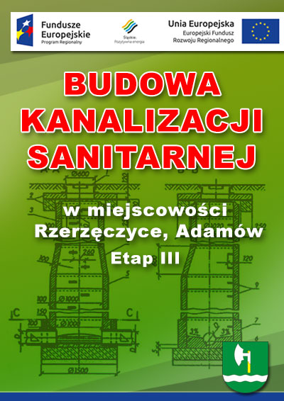 Budowa Kanalizacji: Rzerzęczyce, Adamów Etap III